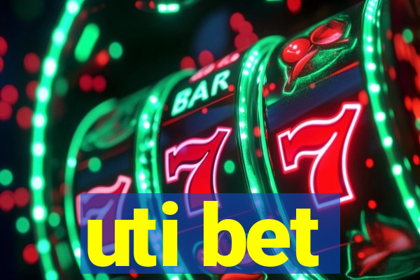 uti bet